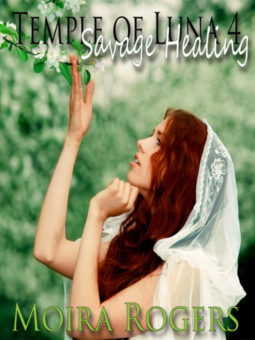 Title details for Savage Healing by Moira Rogers - Available